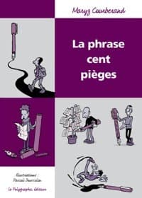 La phrase cent pièges - Maryz Courberand
